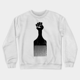 Raise Fist Hair Comb Crewneck Sweatshirt